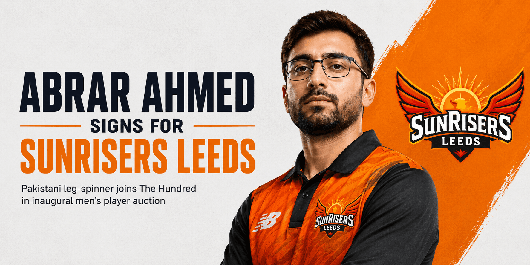 Pakistani leg-spinner Abrar Ahmed has been signed by the Indian-owned Sunrisers Leeds for £190,000 in The Hundred’s inaugural