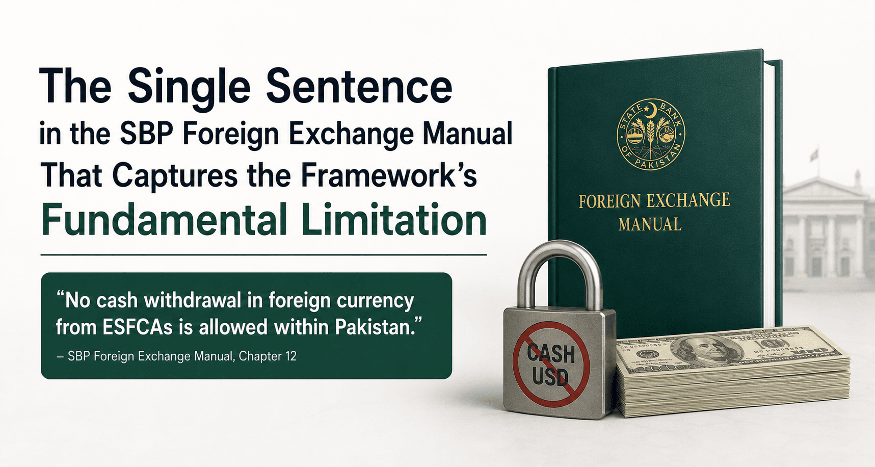 The single sentence in the SBP Foreign Exchange Manual that captures the framework's fundamental limitation